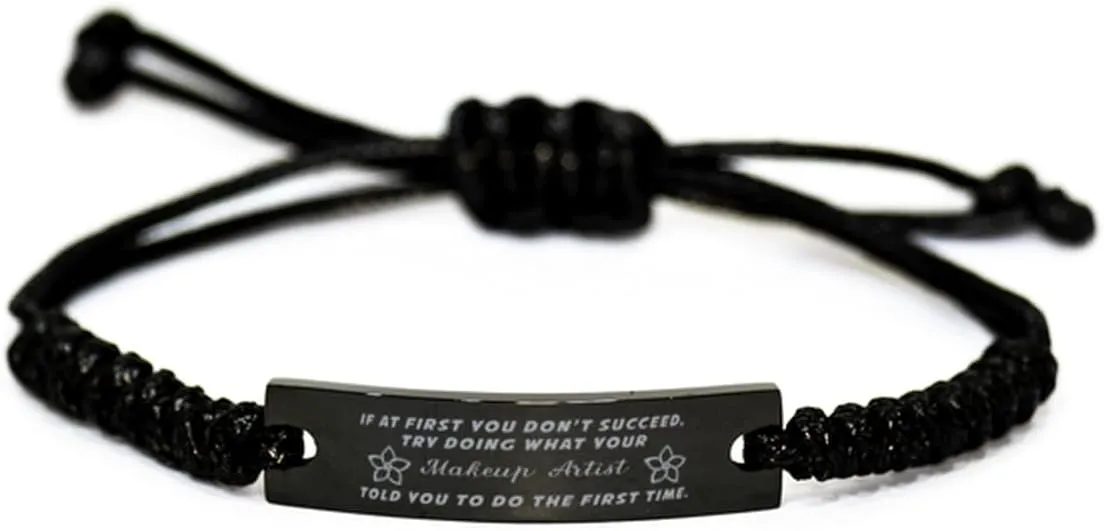 Black Stainless Steel Handmade Bracelets Adjustable Cord Inspirational, Makeup Artist If at first you don't succeed, try doing what your athletic trainer told you to do the first time.