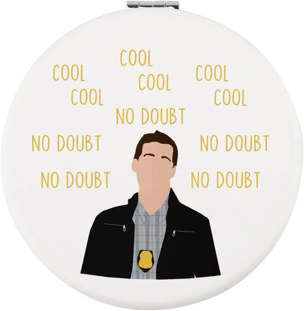 CHOORO Brooklyn 99 TV Show Gift Brooklyn 99 Fans Gift Cool Cool No Doubt Pocket Mirror (no Doubt M)
